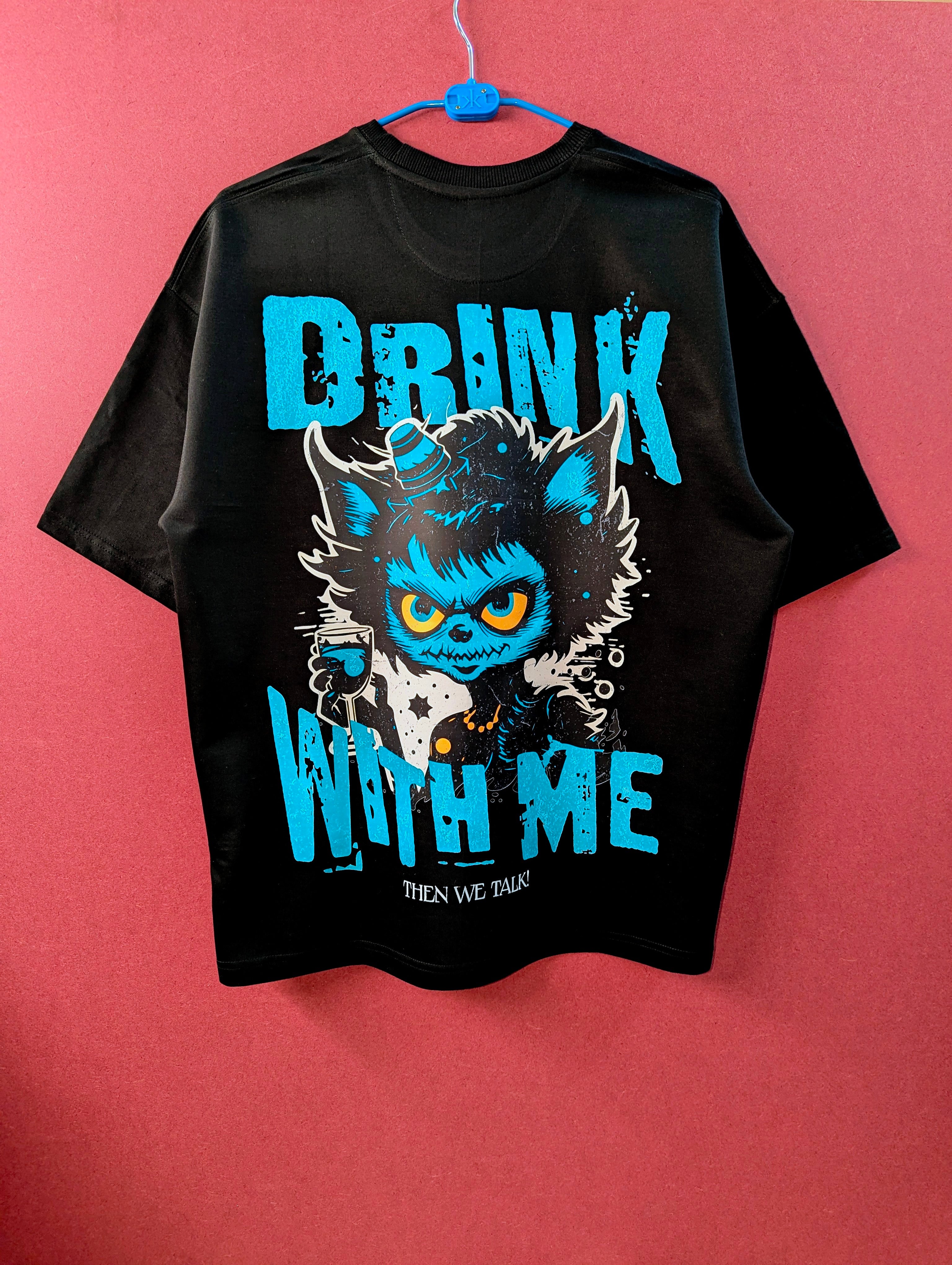 Drink With Me Oversized T-shirt
